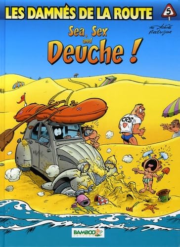 Sea, sex and Deuche !: Avec 1 album Phototronche book