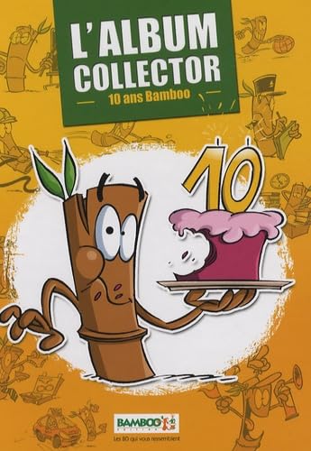 L'Album collector: 10 Ans Bamboo Books