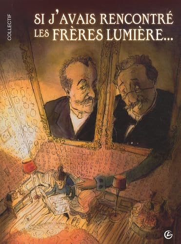 Si j'avais rencontré les frères Lumière... Books