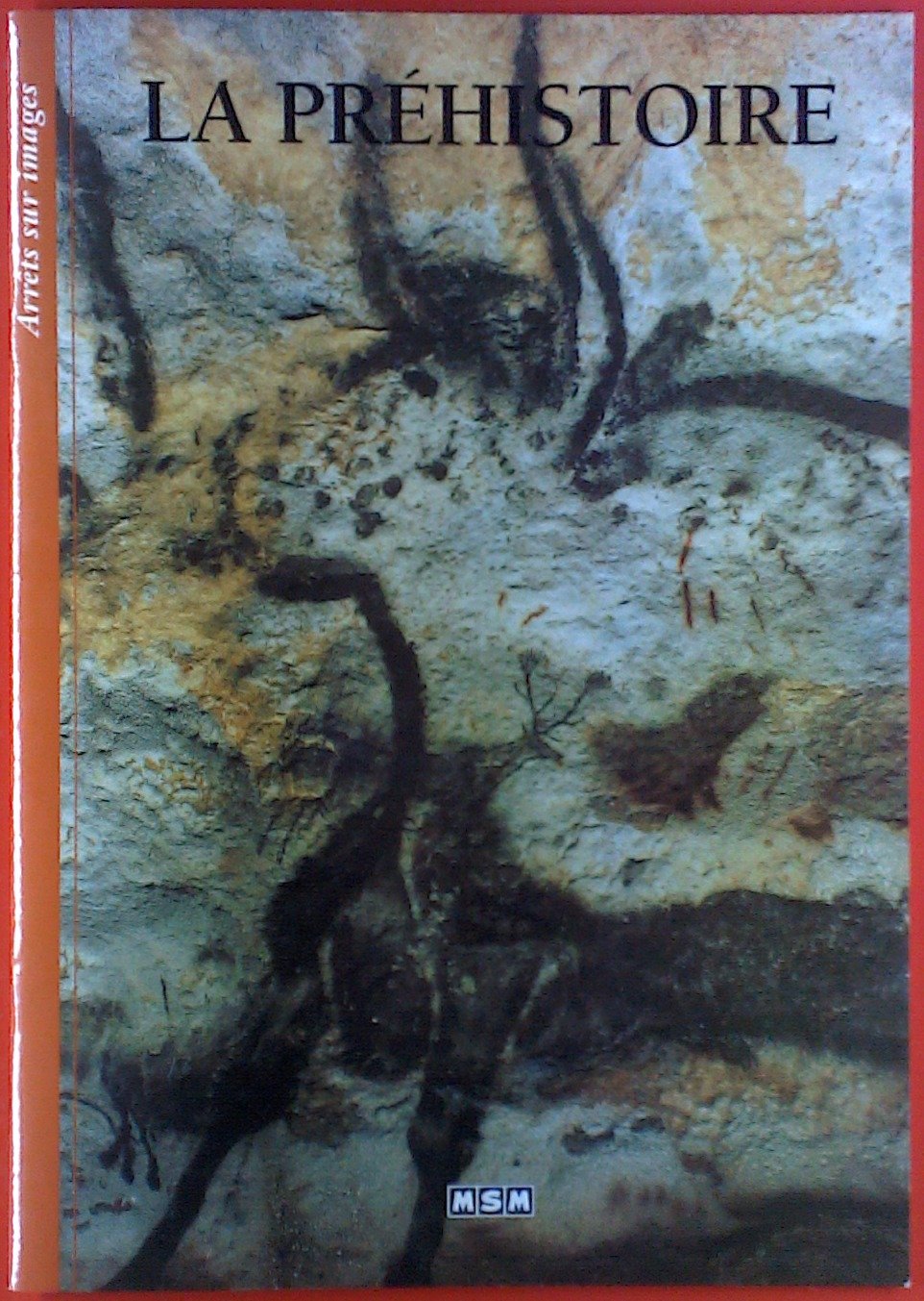 LA PREHISTOIRE-ARRETS/IMAGES Politics & History