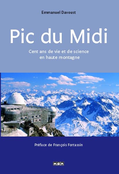 Pic du Midi, Cent ans de vie et de science en haute montagne Books