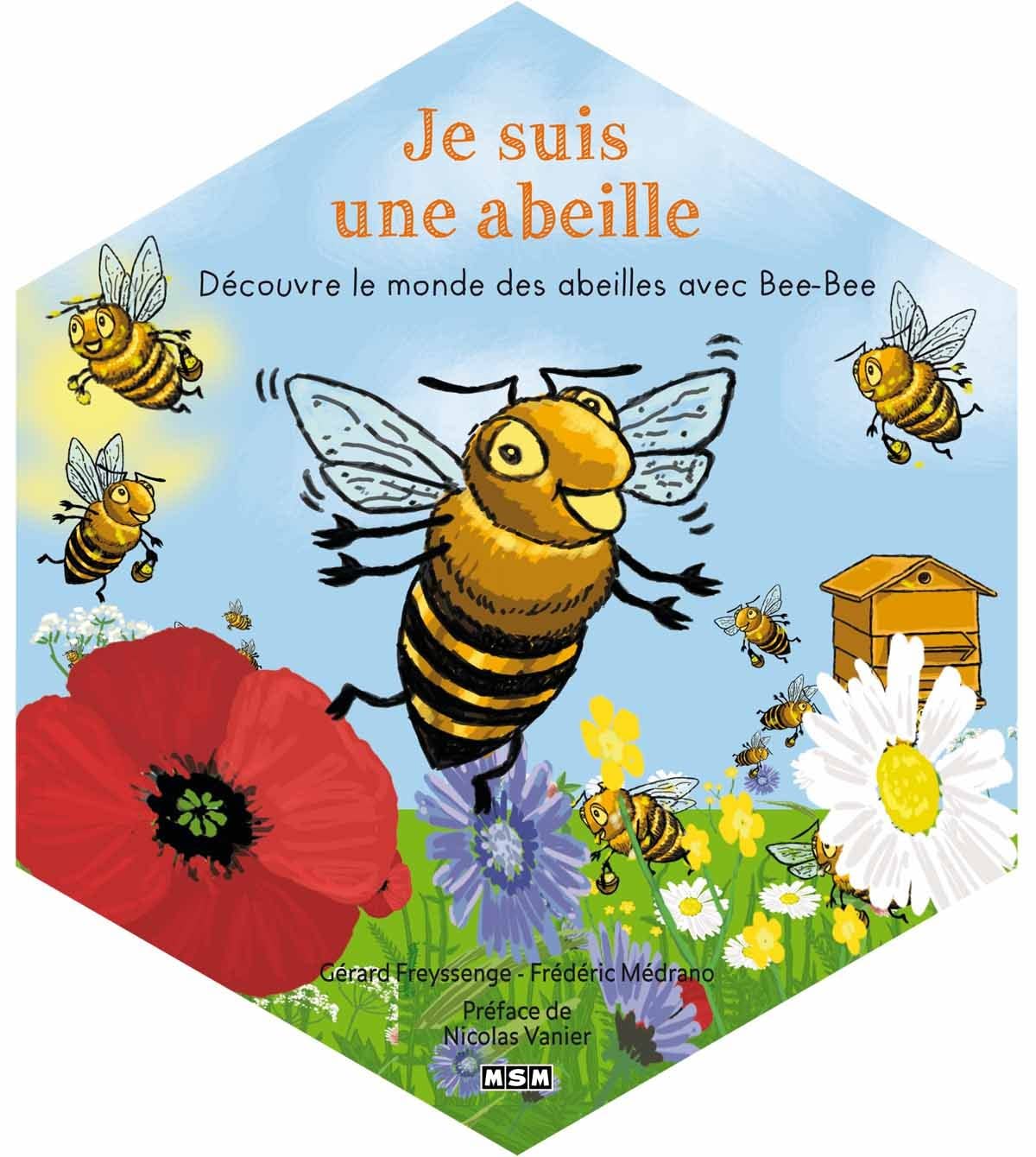Je suis une abeille: Découvre le monde des abeilles avec Bee-Bee Children's books