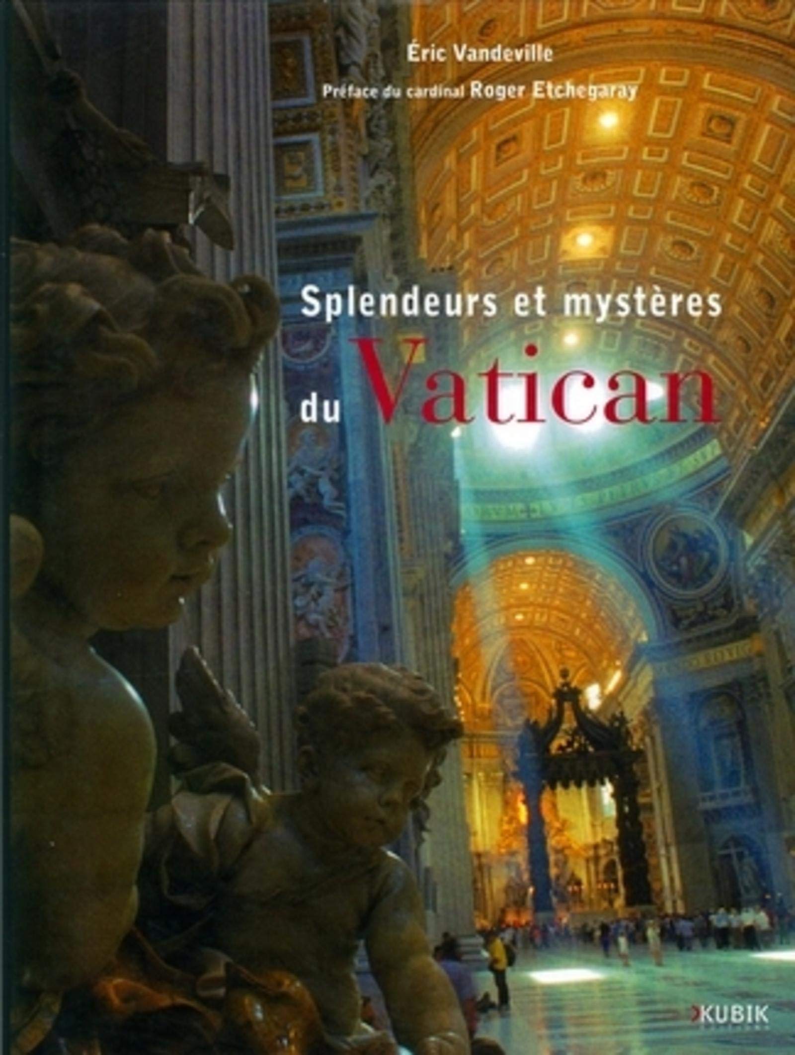 SPLENDEURS ET MYSTERES DU VATICAN. DANS L'INTIMITE DES PAPESET LES COULISSES DU: DANS L'INTIMITE DES PAPES ET LES COULISSES DU VATICAN.... (0000) Film, Art & Culture