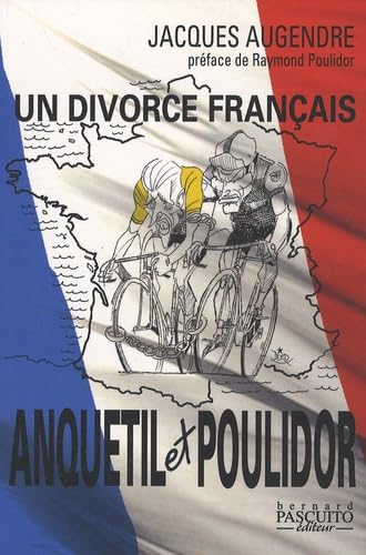 Anquetil-Poulidor: Un divorce français Leisure & Fun