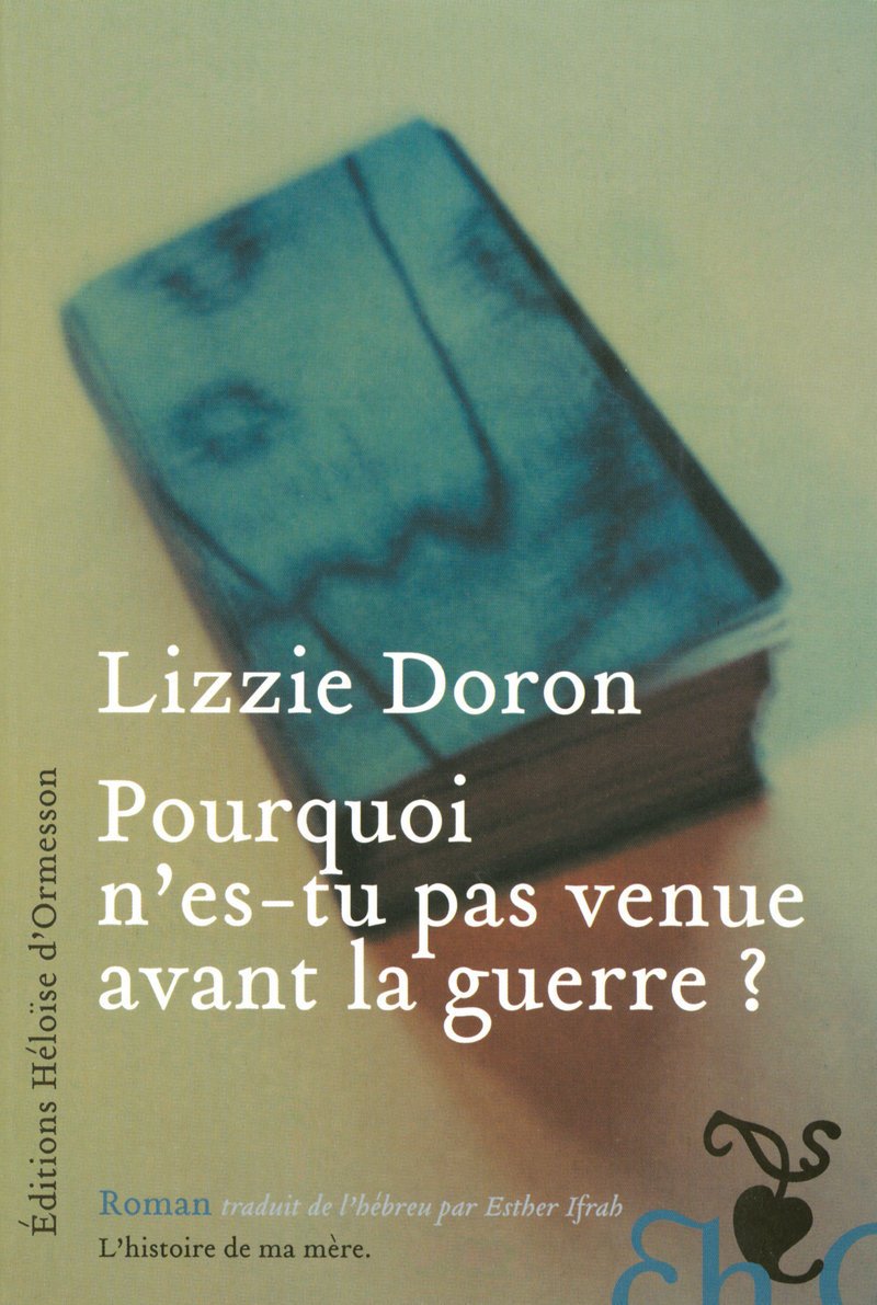 Pourquoi n'es-tu pas venue avant la guerre Contemporary literature