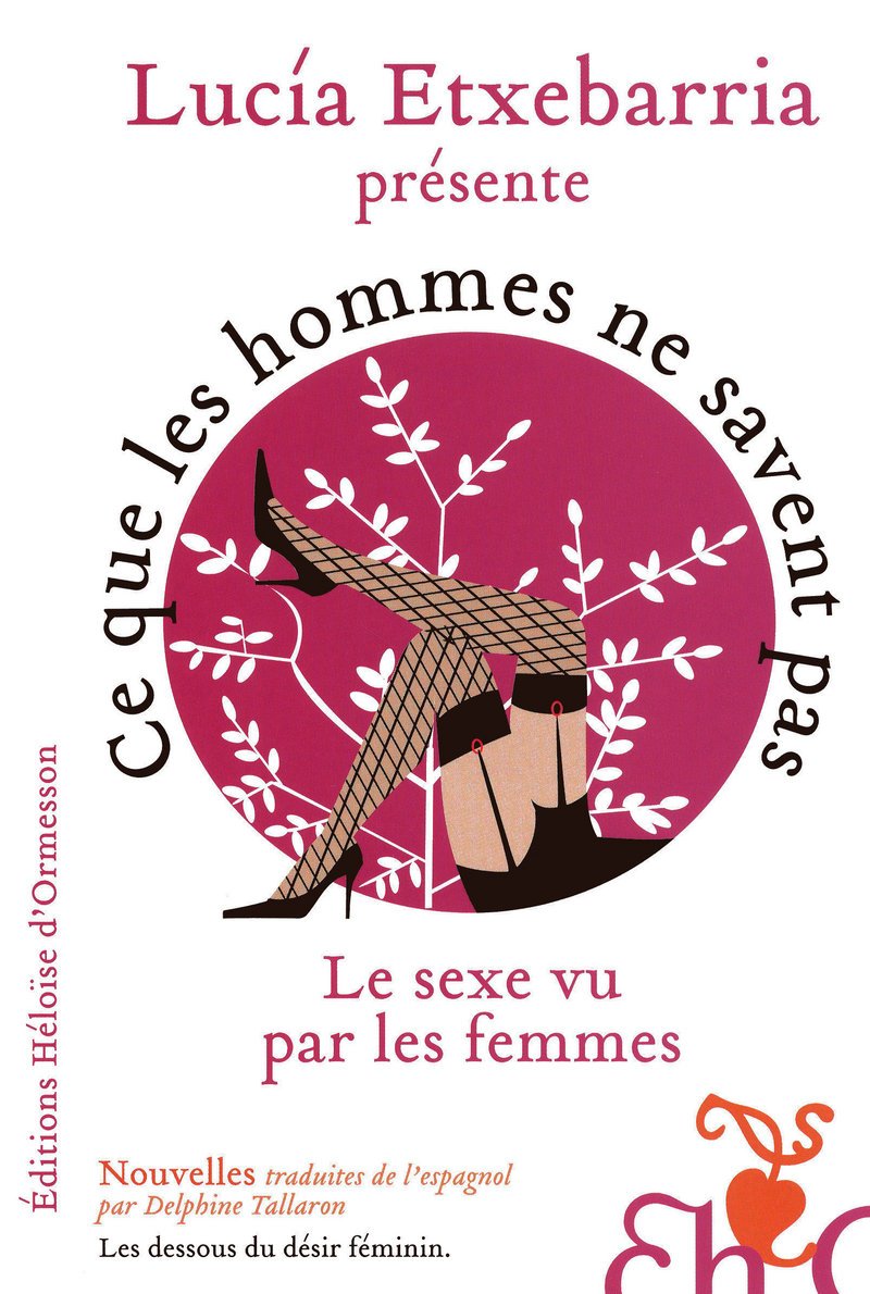 Ce que les hommes ne savent pas: Le sexe vu par les femmes Contemporary literature