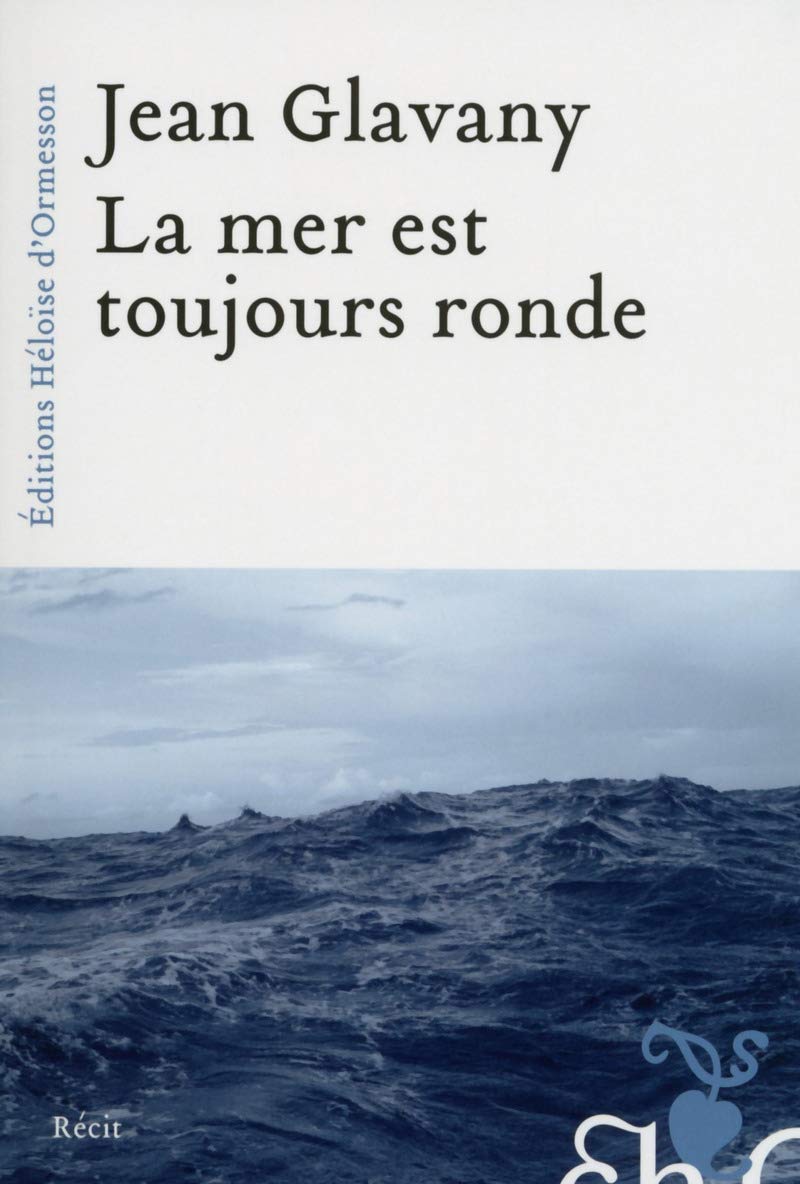 La mer est toujours ronde Essays & Short Stories