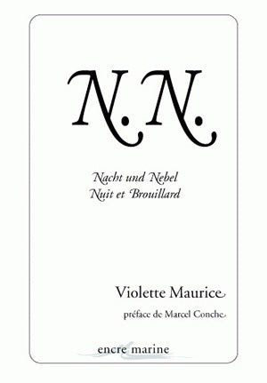N.N. : Nacht und Nebel, nuit et brouillard Philosophy