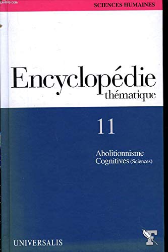 Encyclopédie Thématique TOME 11 : Abolitionnisme - Cognitives (Sciences) book