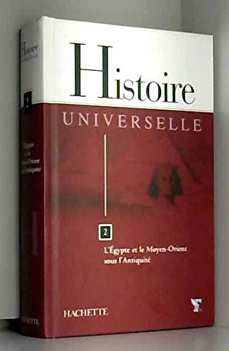 Histoire universelle Tome 2 : L'Egypte et le Moyen-Orient sous l'Antiquité Contemporary literature