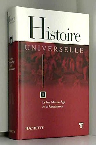 Histoire universelle. 11. Histoire universelle. Le bas Moyen âge et la Renaissance. Volume : 11 book