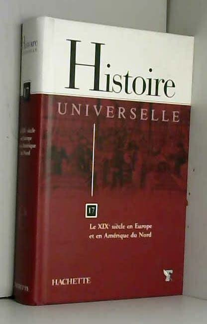 Le XIX e siècle en Europe et en Amérique du Nord - tome 17 Books