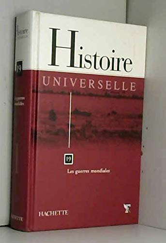 Histoire Universelle N°19 Les Guerre Mondiales book