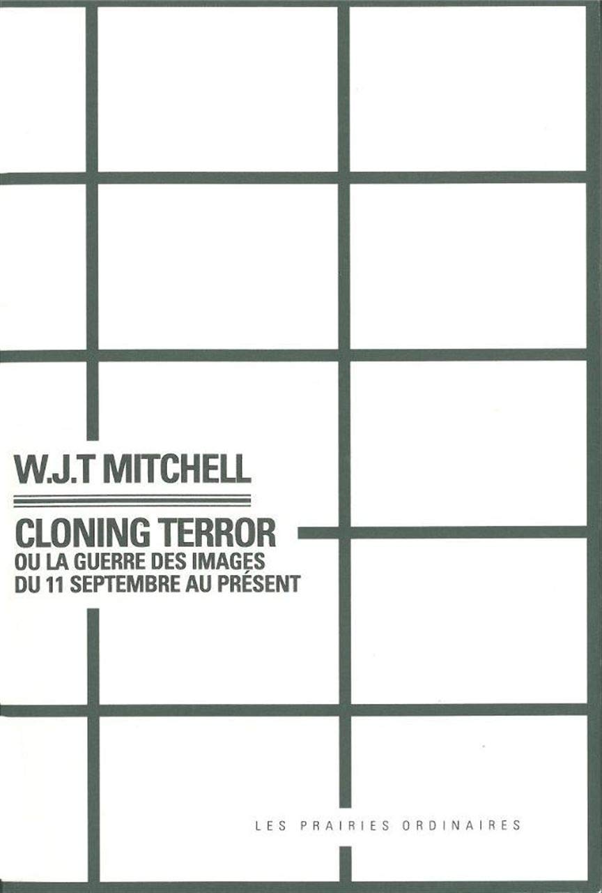 Cloning Terror: Ou la guerre des images du 11 septembre au présent Books