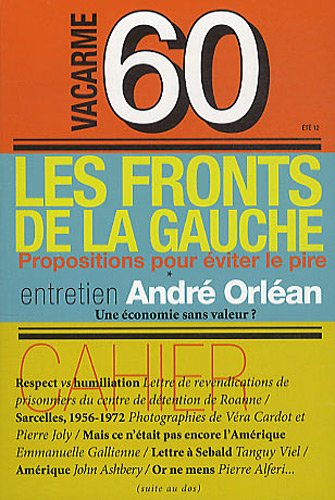 Vacarme, N° 60, juin-août 201 : Les fronts de gauche : Proposition pour éviter le pire book