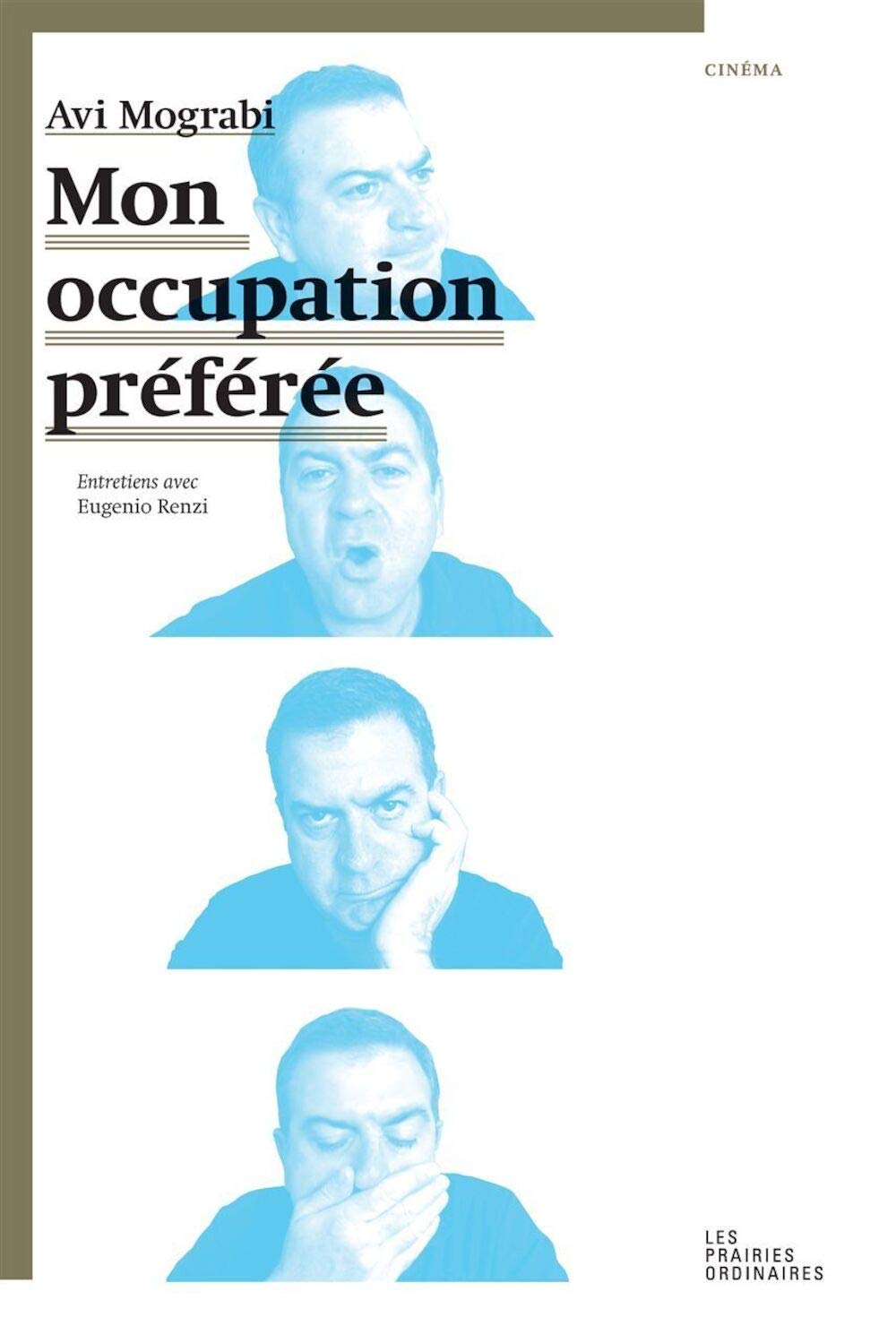 Mon occupation préférée: Entretiens avec Eugenio Renzi Film, Art & Culture