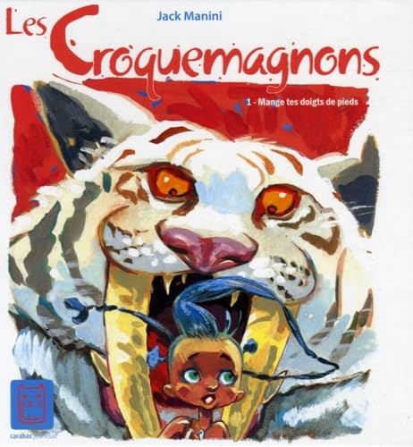 Les Croquemagon T01 - Mange tes doigts de pieds book