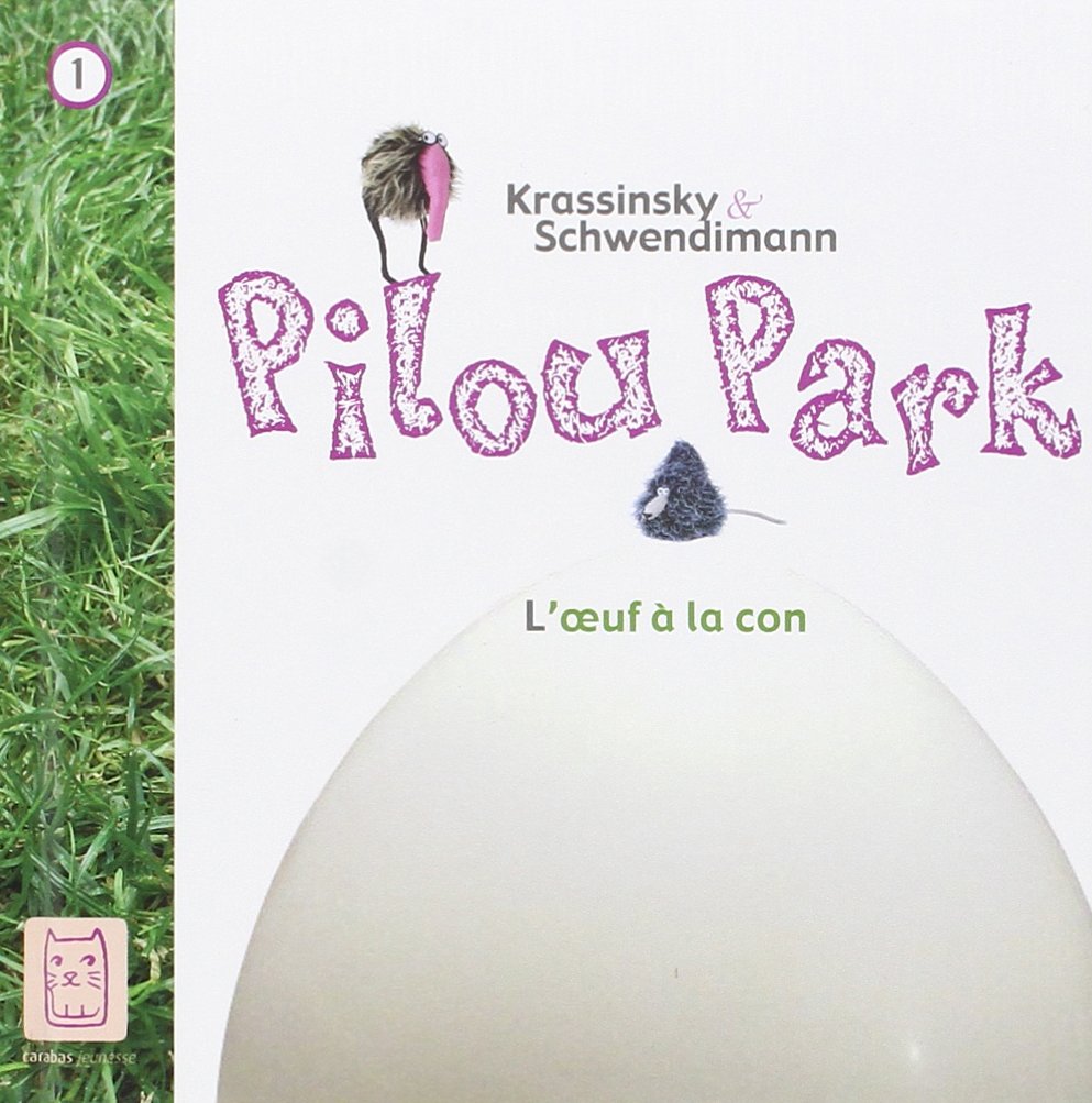 Pilou Park -1 : L'oeuf à la con book