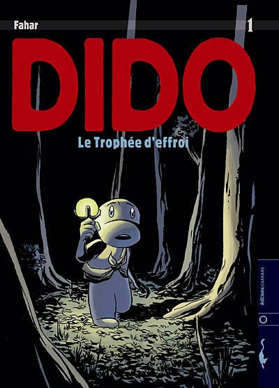 Product Image: Dido. Vol. 1. Le trophée d'effroi
