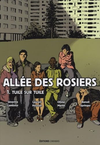 Allée des rosiers T01 tuile sur tuile book