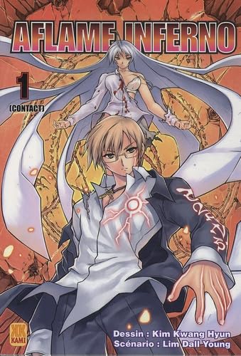 Aflame Inferno, Tome 1 : Contact book