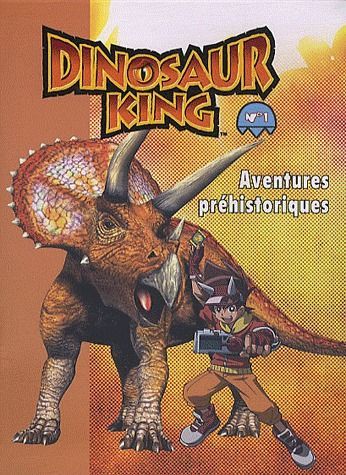 Dinosaur king. Vol. 1. Aventures préhistoriques book
