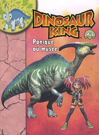 Dinosaur king. Vol. 3. Panique au musée book