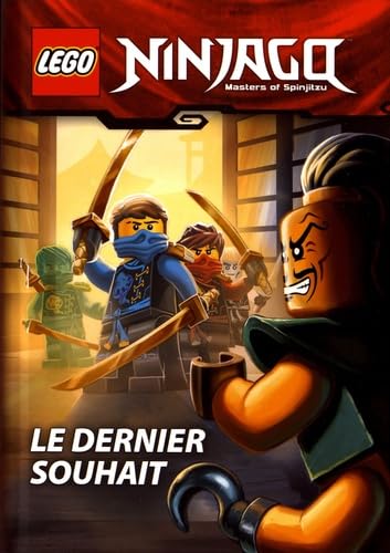 LEGO NINJAGO LE DERNIER SOUHAIT book