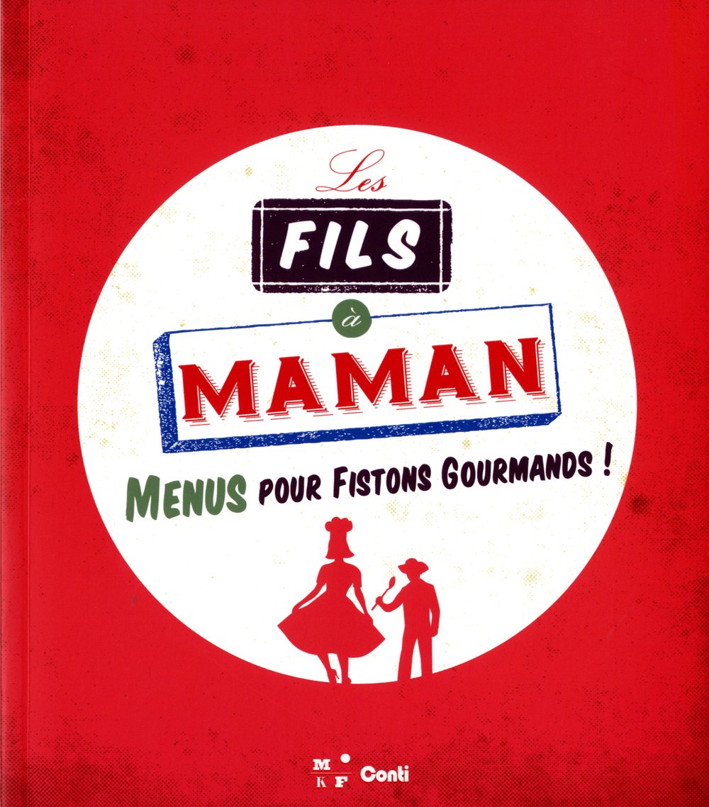 Les fils à maman: Menus pour fistons gourmands ! Books