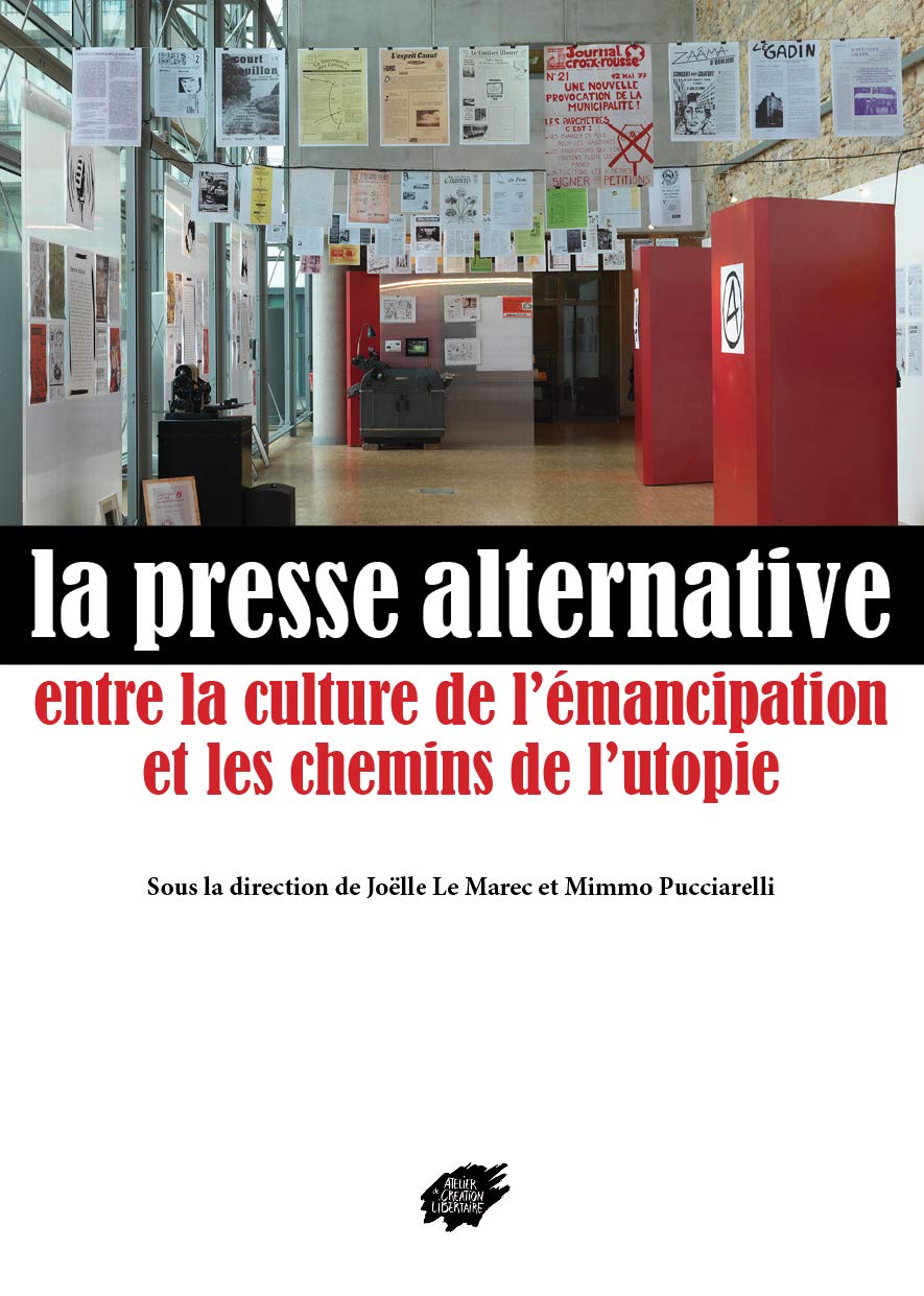 La presse alternative: Entre la culture d'émancipation et les chemins de l'utopie book