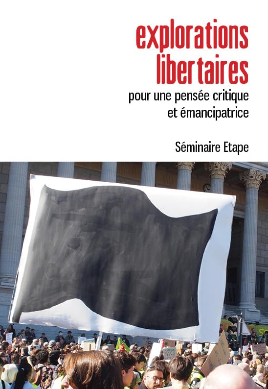 Explorations libertaires - Pour une pensée critique et émancipatrice Books