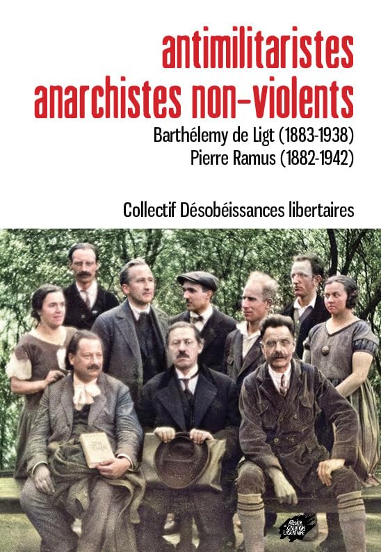 Antimilitaristes anarchistes non-violents: Barthélemy de Ligt (1883-1938) Pierre Ramus (1882-1942) book