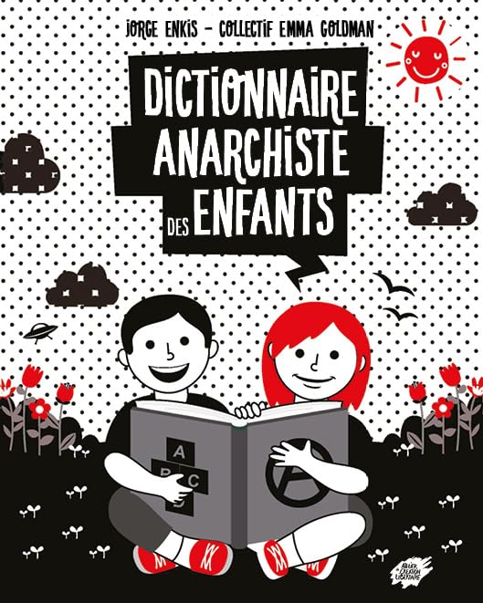 Dictionnaire anarchiste des enfants book