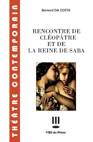 Rencontre de Cléopâtre et de la reine de Saba book