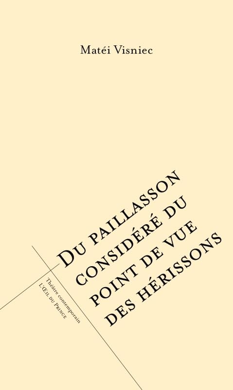 Du paillasson considéré du point de vue des hérissons Drama