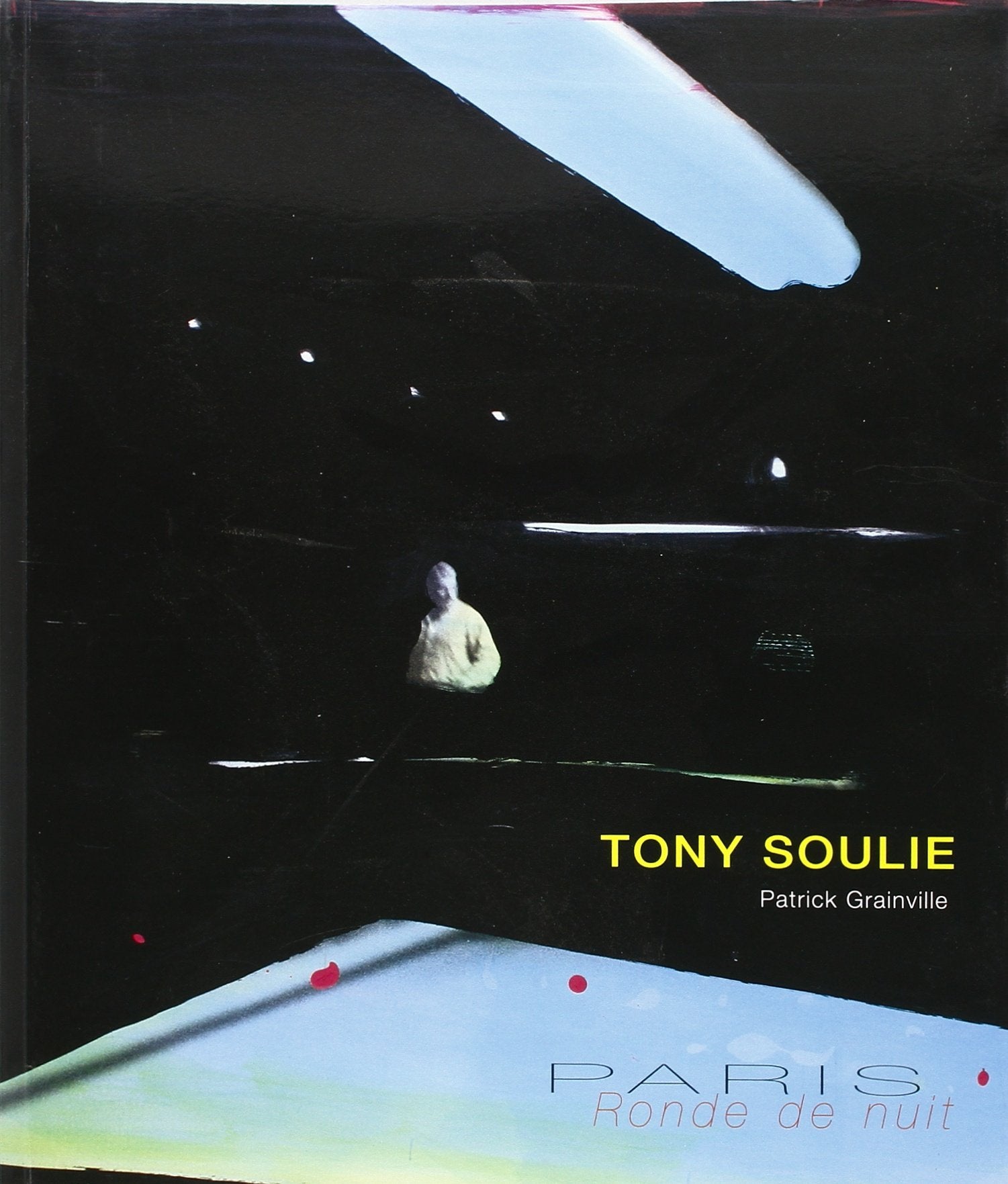 Tony Soulie - Paris Ronde de Nuit book