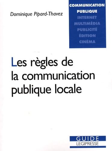 Les règles de la communication publique locale book