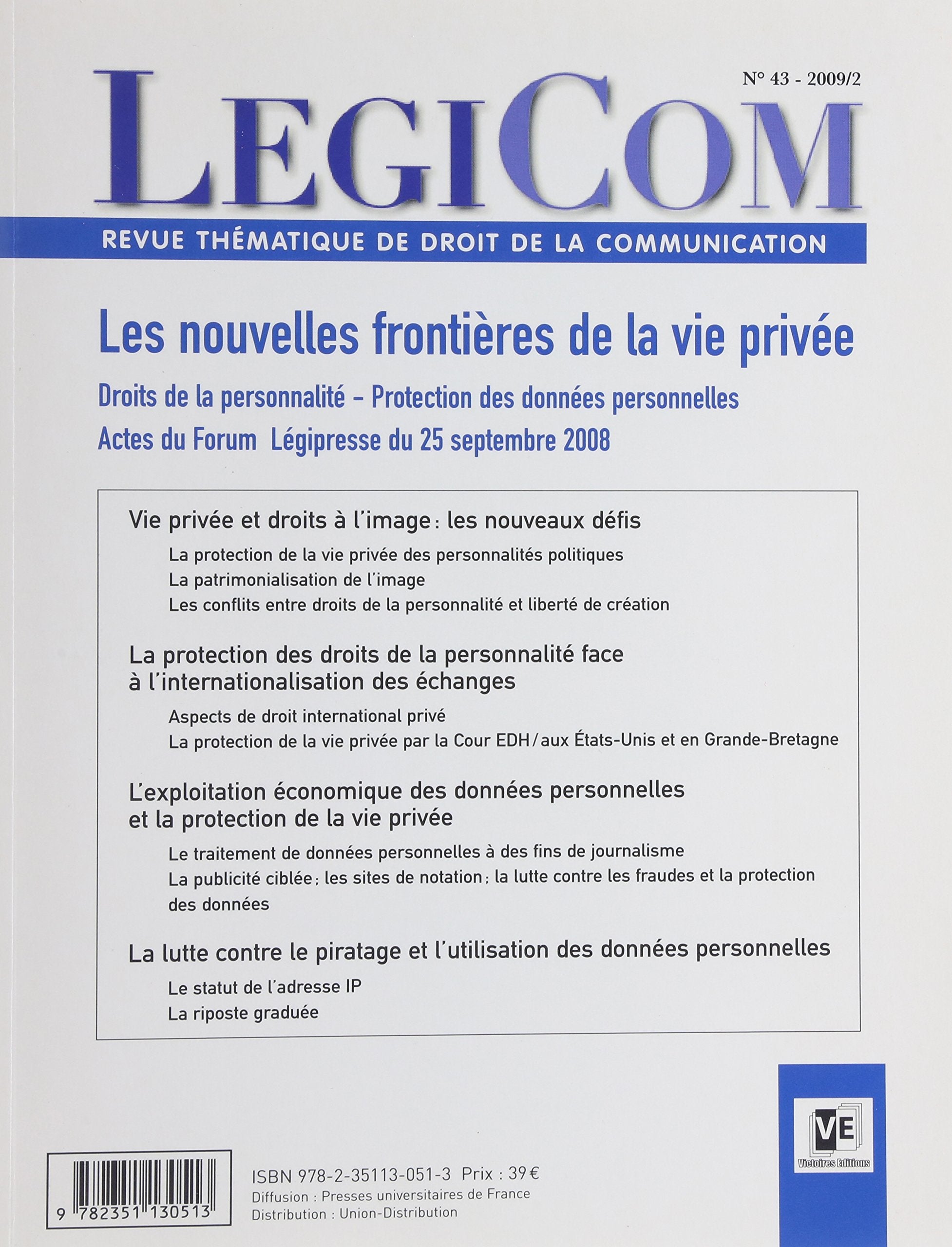 Légicom N43. Les nouvelles frontières de la vie privée. Droits de la personnalité, protection des données personnelles: Actes de Forum Légipresse du 25 septembre 2008 book