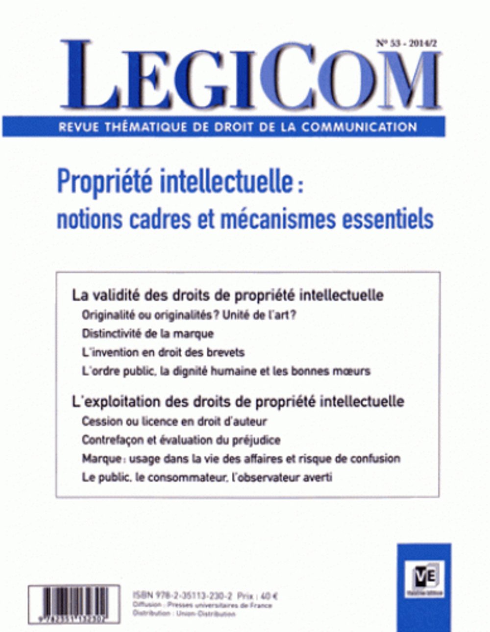 Légicom N53. Les droits de propriété intellectuelle à l'épreuve de l'interprétation du juge: PROPRIETE INTELLECTUELLE : NOTIONS CADRES ET MECANISMES ESSENTIELS book