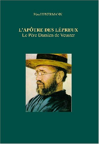 L'apôtre des lépreux: Le Père Damien de Veuster Books
