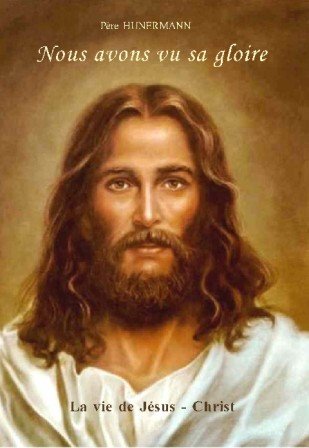Et nous avons vu sa gloire. Vie de Jésus-Christ book