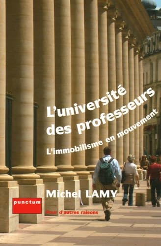 L'Université des professeurs: L'immobilisme en mouvement book