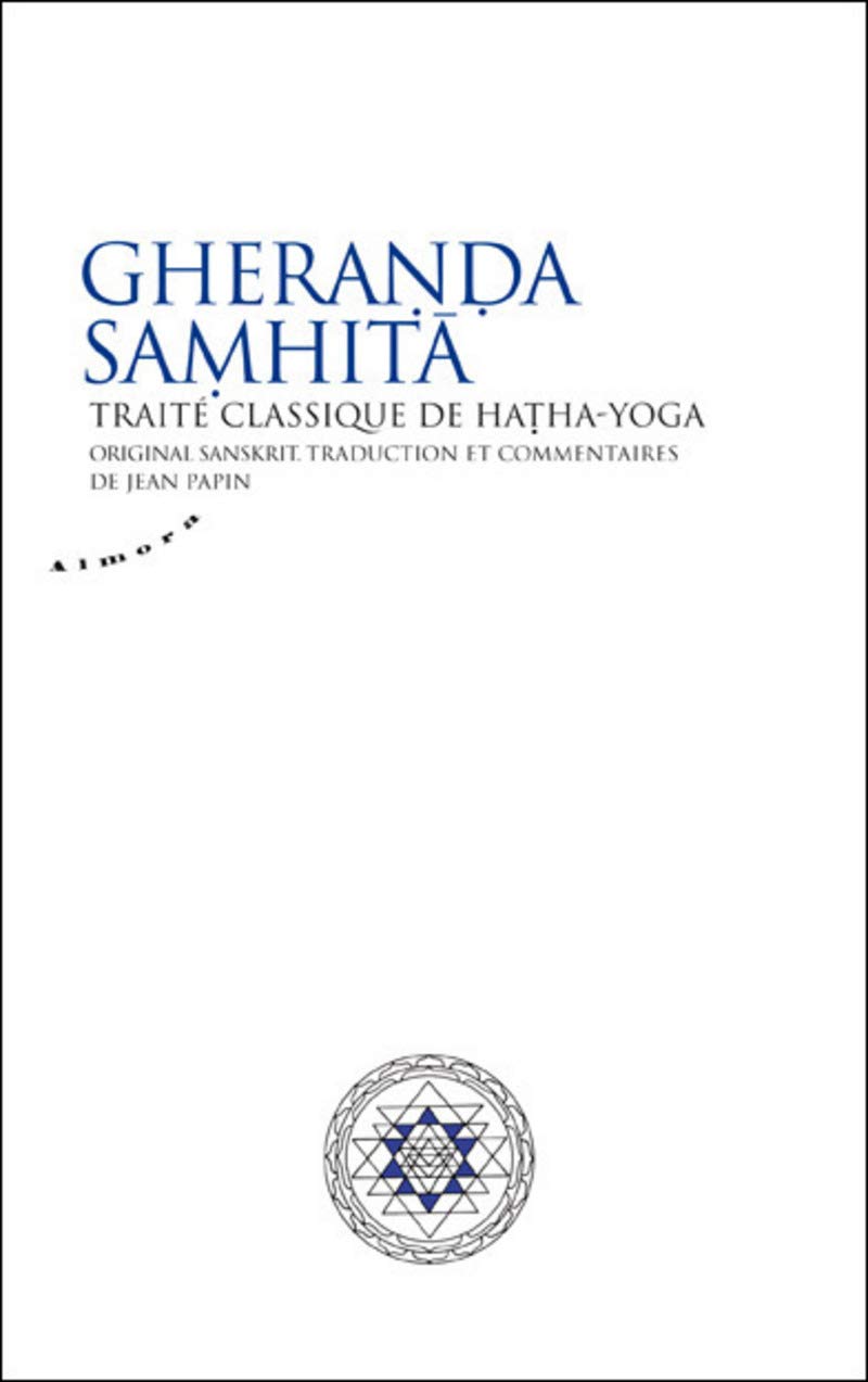 Gheranda Samhita - Traité classique de hatha-yoga book