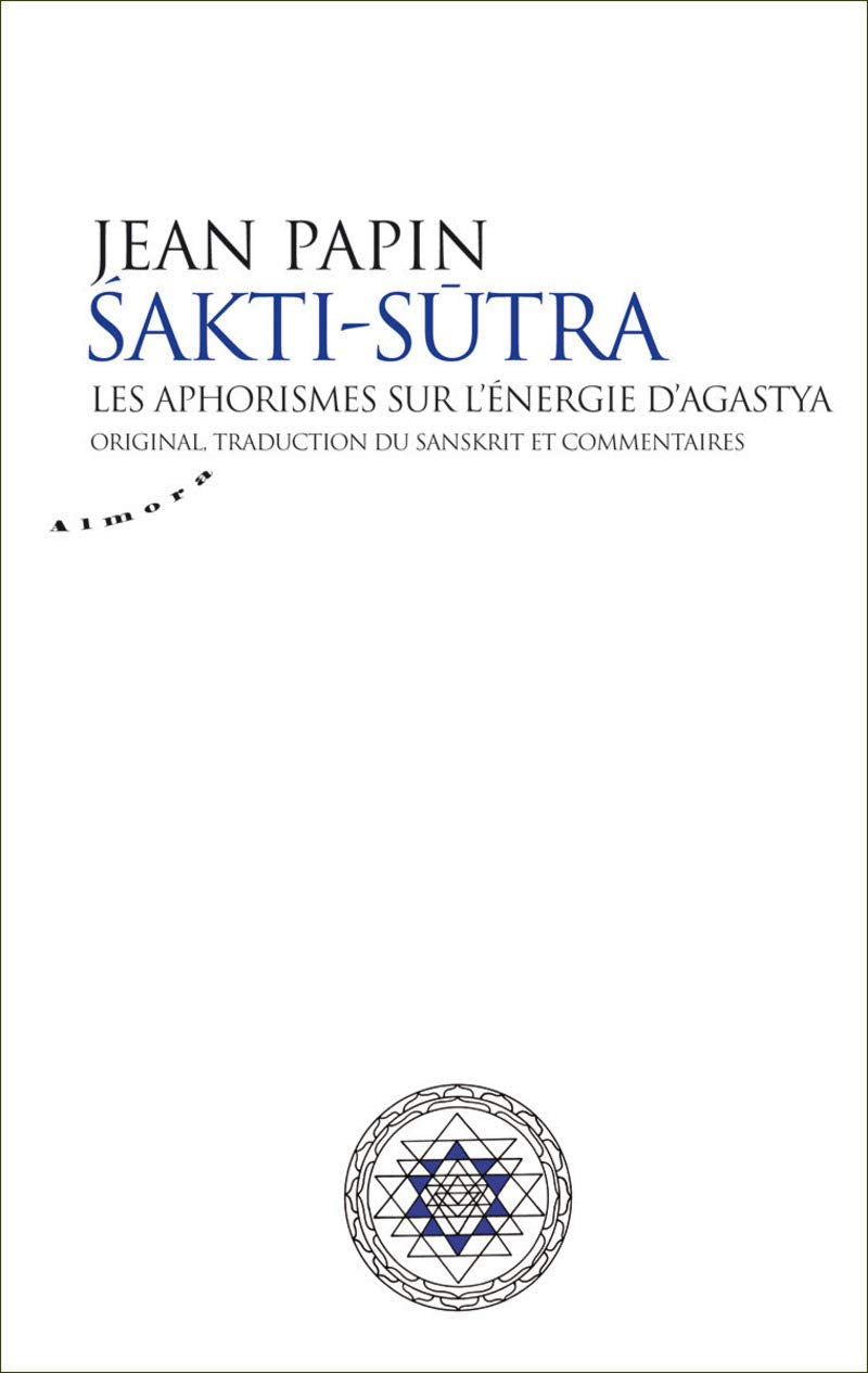 Sakti Sutra - Les aphorismes sur l'énergie d'Agastya book