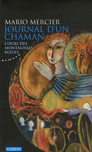 Journal d'un chaman: L'ours des montagnes bleues book