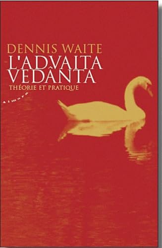 L'Advaita Vedânta: Théorie et pratique Books