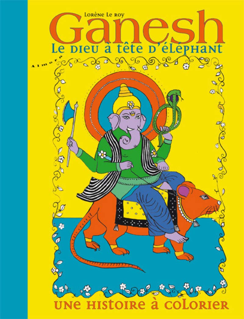 Ganesh, le dieu à tête d'éléphant : une histoire à colorier book