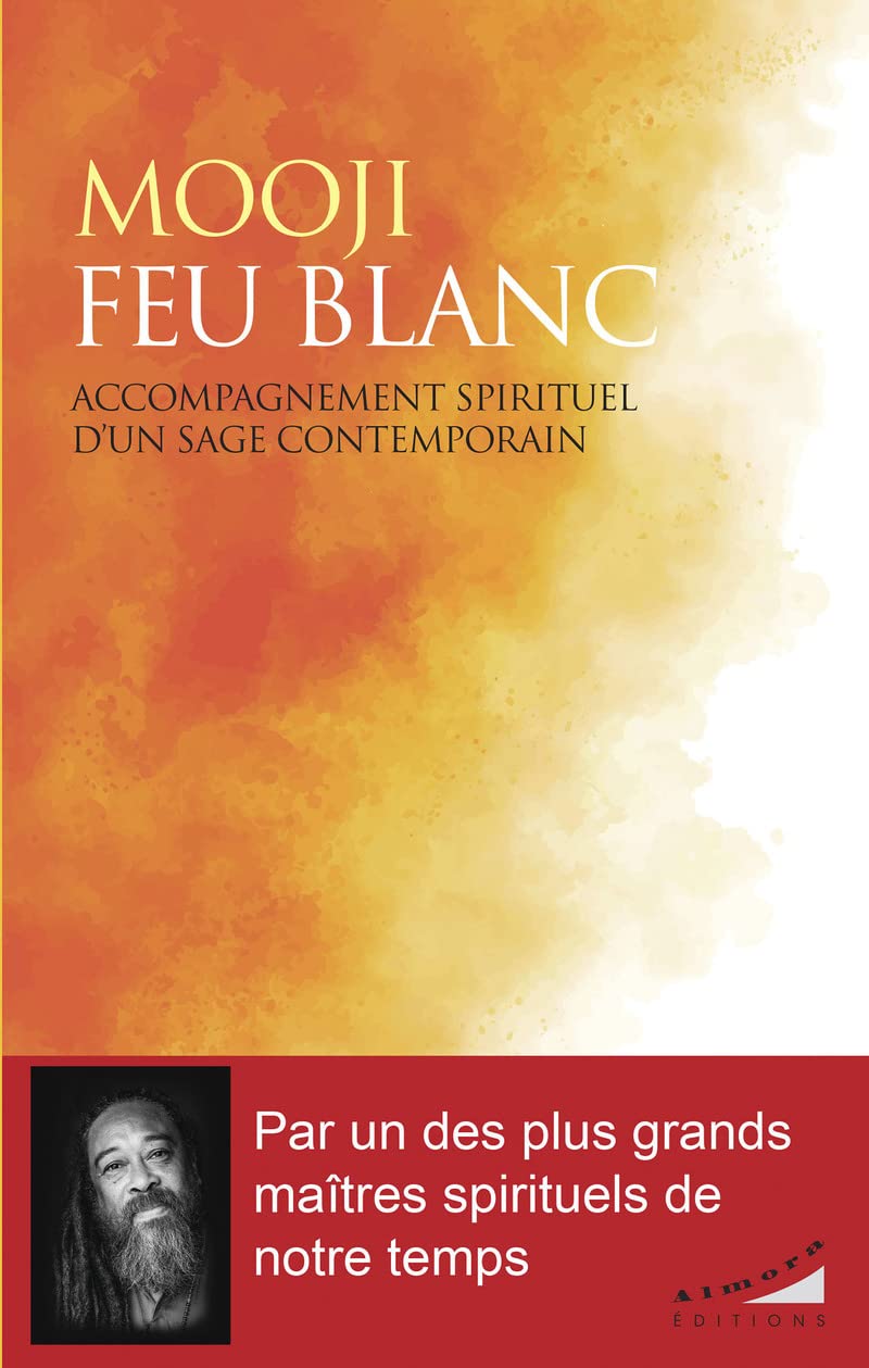 Feu blanc - Accompagnement spirituel d'un sage contemporain Religion & Esotericism