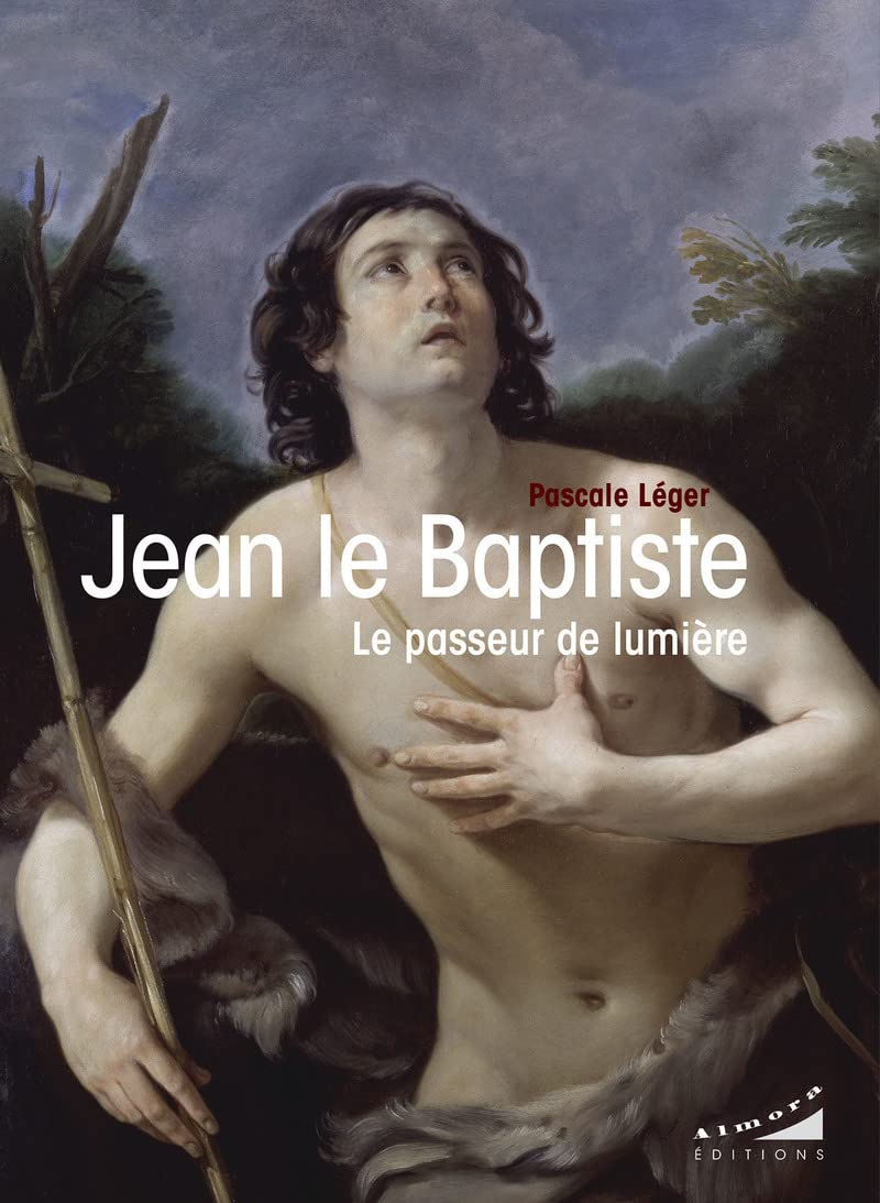 Jean le Baptiste - Le passeur de lumière book