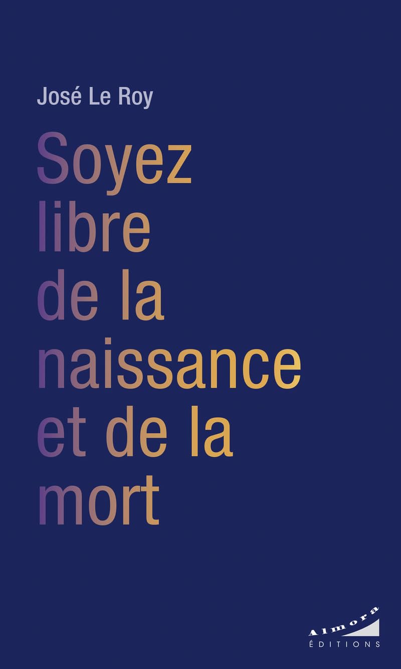Soyez libre de la naissance et de la mort book